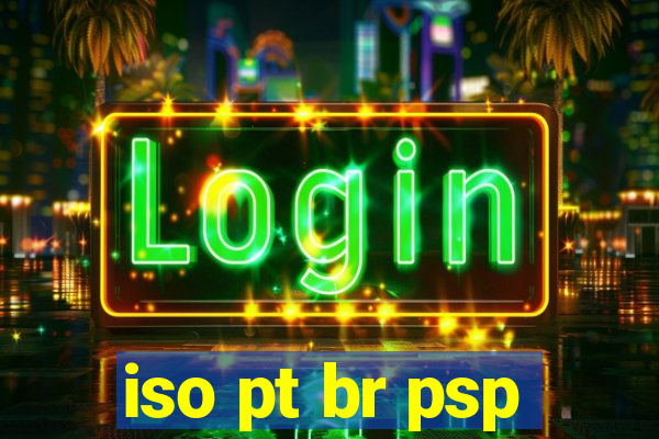 iso pt br psp