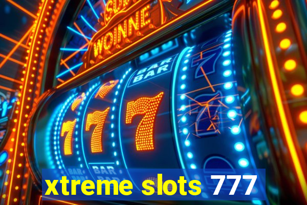 xtreme slots 777