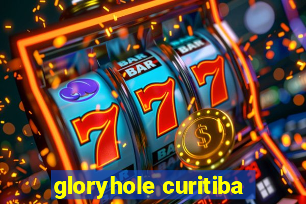 gloryhole curitiba