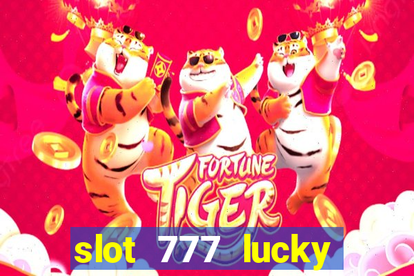 slot 777 lucky spin online