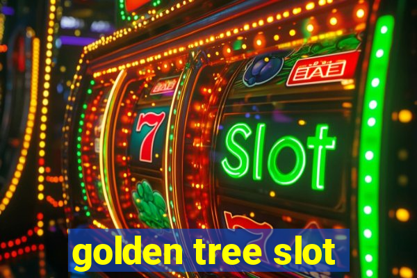 golden tree slot