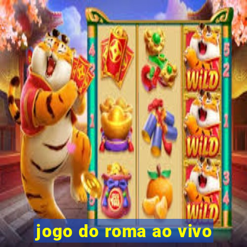 jogo do roma ao vivo