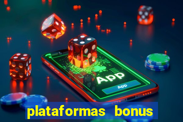 plataformas bonus de cadastro