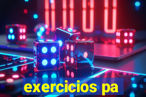 exercicios pa