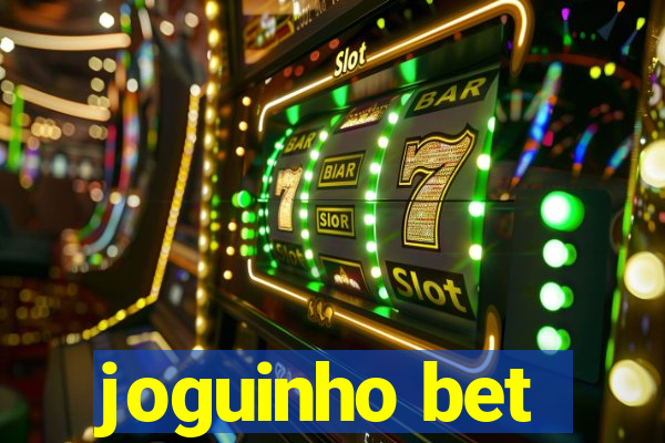 joguinho bet