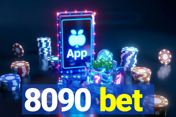 8090 bet