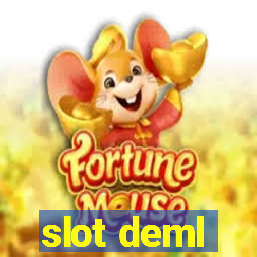 slot deml