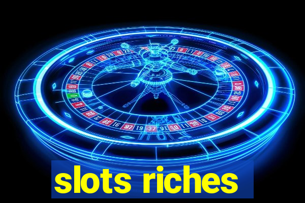 slots riches