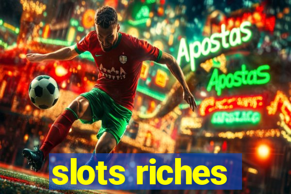 slots riches