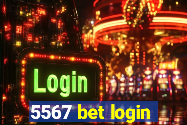 5567 bet login