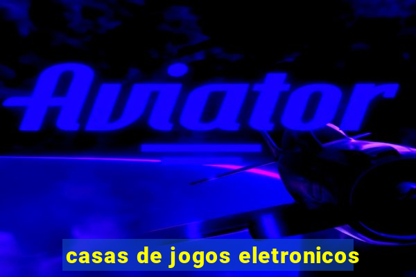 casas de jogos eletronicos