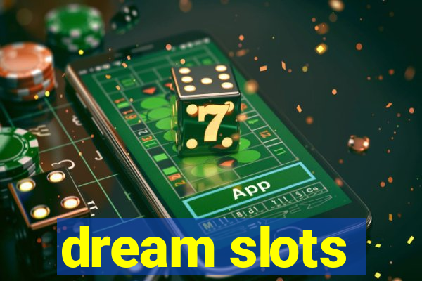 dream slots