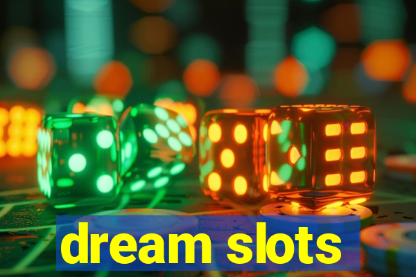 dream slots