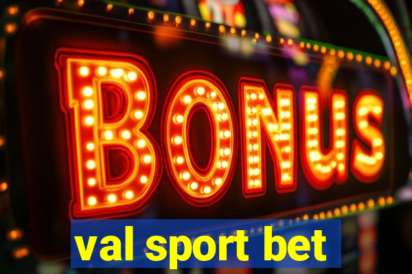 val sport bet