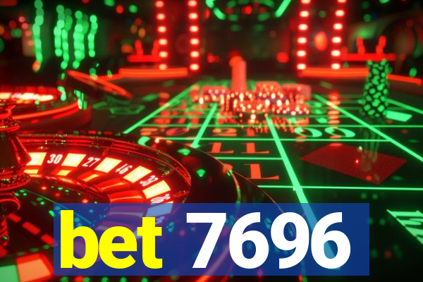 bet 7696