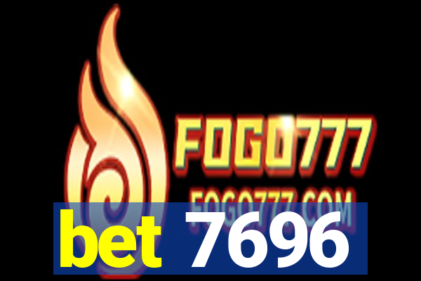 bet 7696