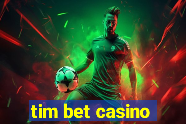 tim bet casino