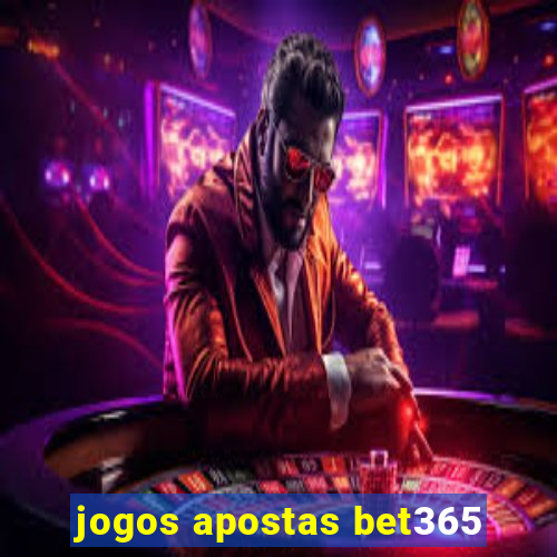 jogos apostas bet365