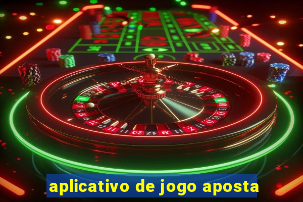 aplicativo de jogo aposta