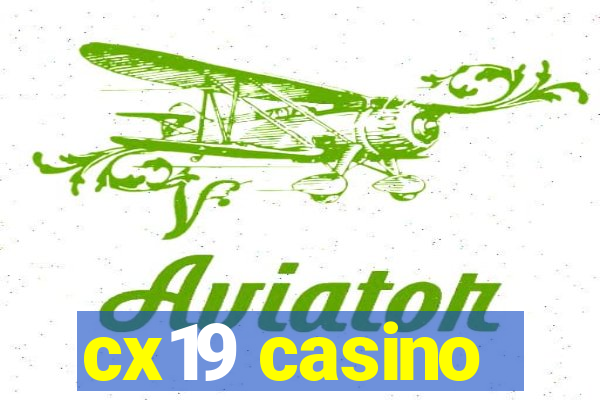 cx19 casino