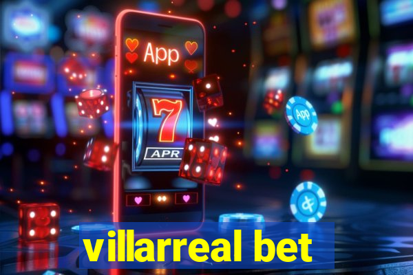 villarreal bet