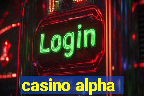 casino alpha