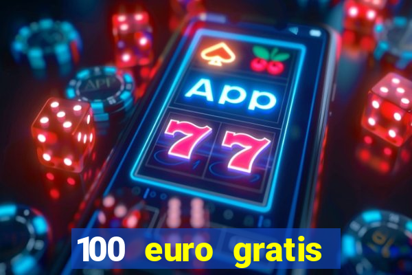 100 euro gratis online casino