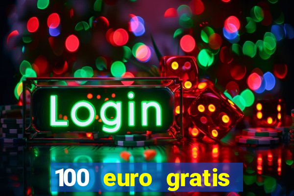 100 euro gratis online casino