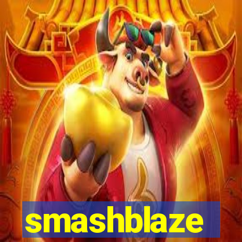 smashblaze