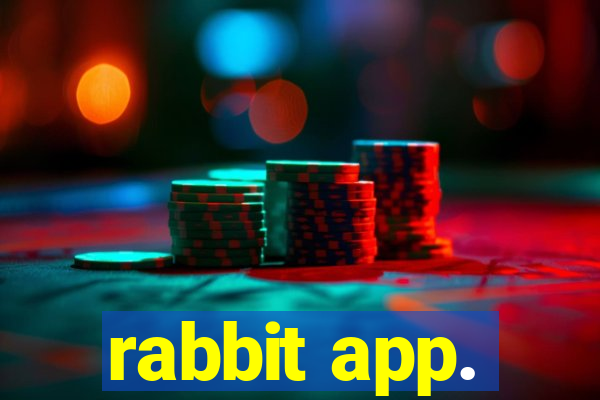 rabbit app.