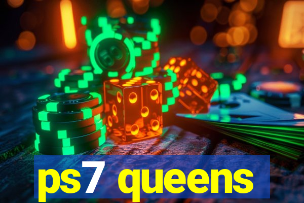 ps7 queens