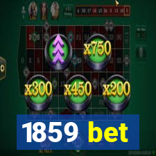 1859 bet