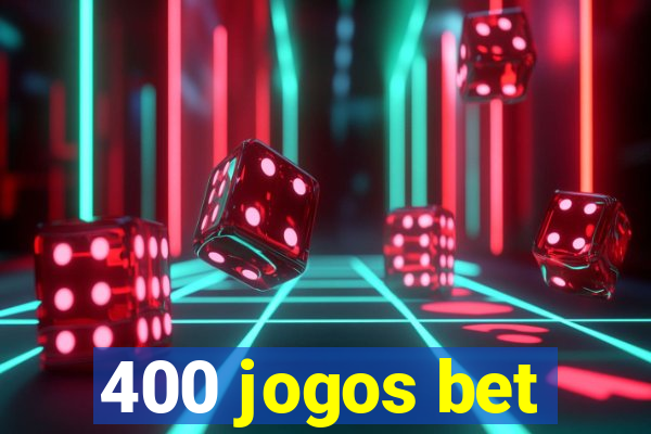 400 jogos bet