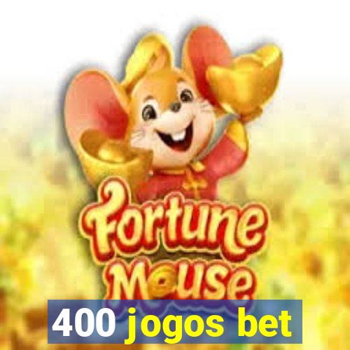 400 jogos bet