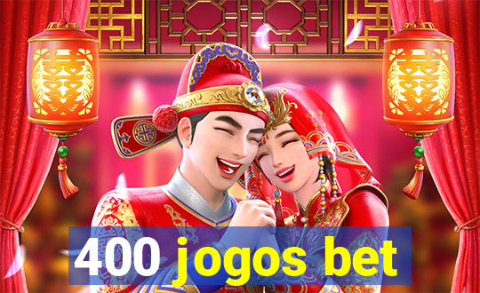 400 jogos bet