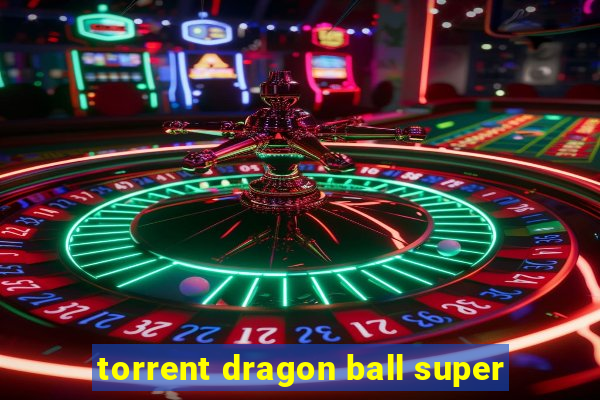 torrent dragon ball super