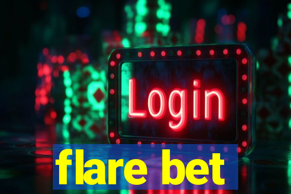 flare bet