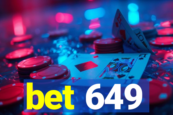 bet 649