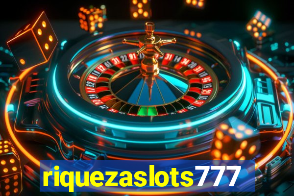 riquezaslots777