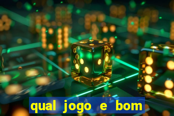 qual jogo e bom para ganhar dinheiro