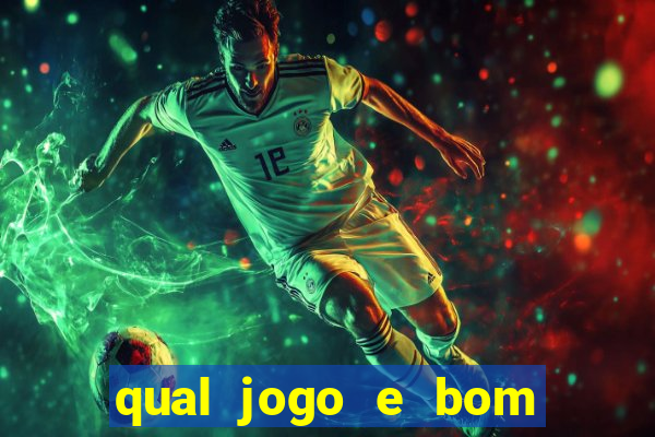 qual jogo e bom para ganhar dinheiro