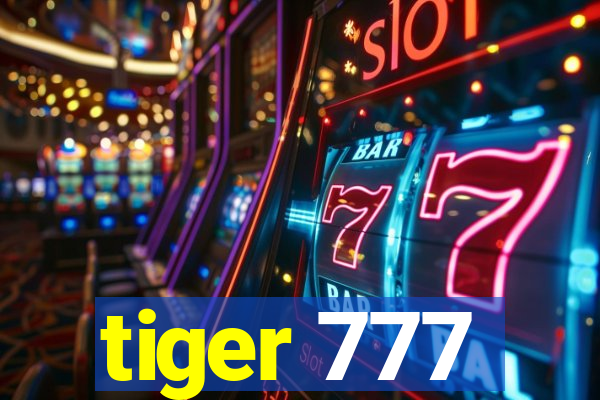 tiger 777