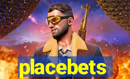 placebets