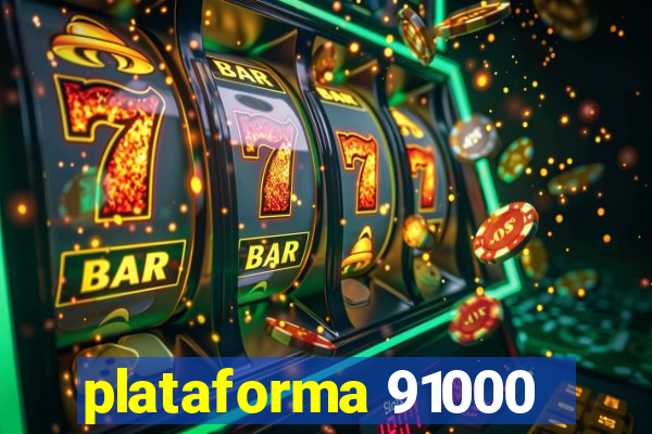 plataforma 91000