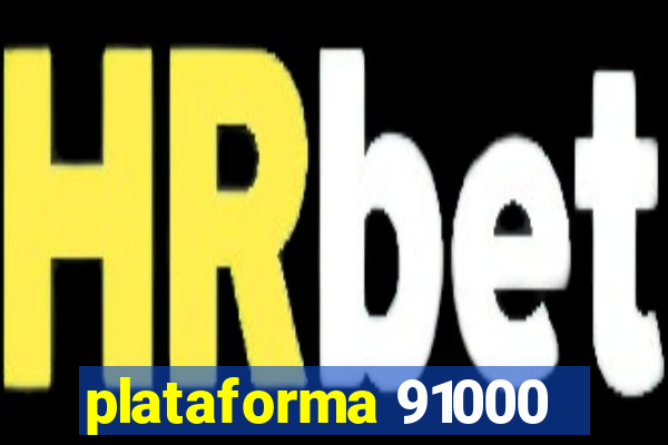 plataforma 91000