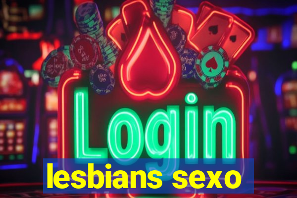 lesbians sexo