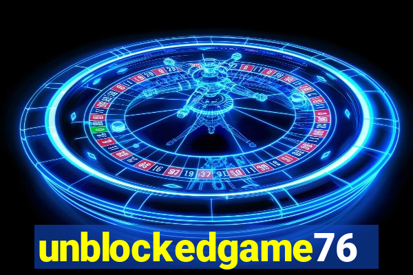 unblockedgame76