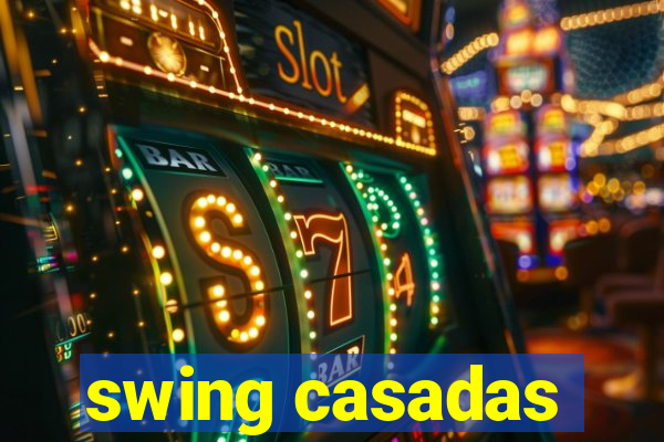 swing casadas