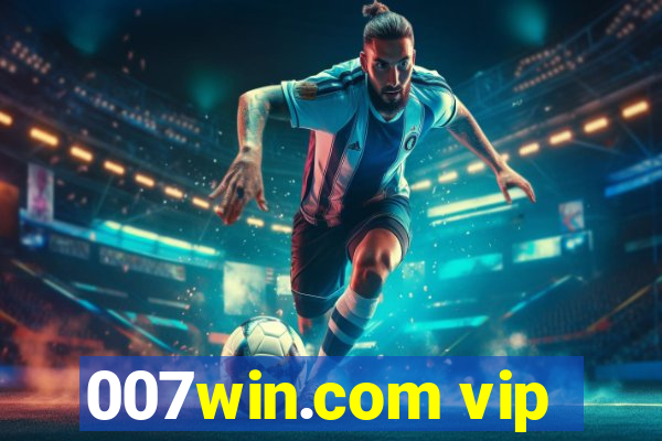 007win.com vip