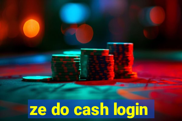 ze do cash login